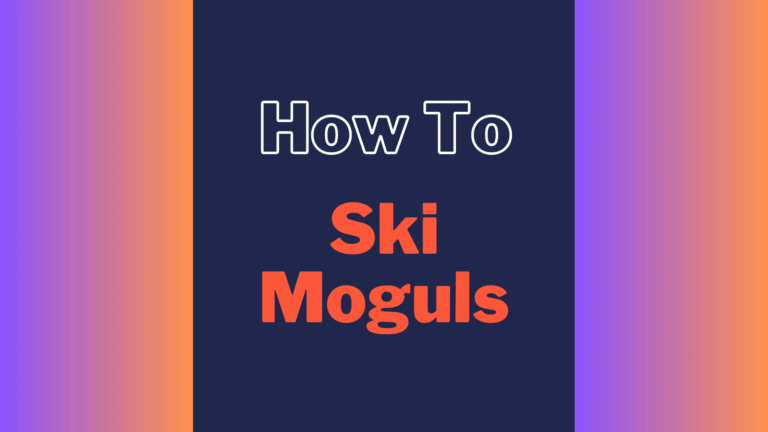How To Ski Moguls: Tips And Guides